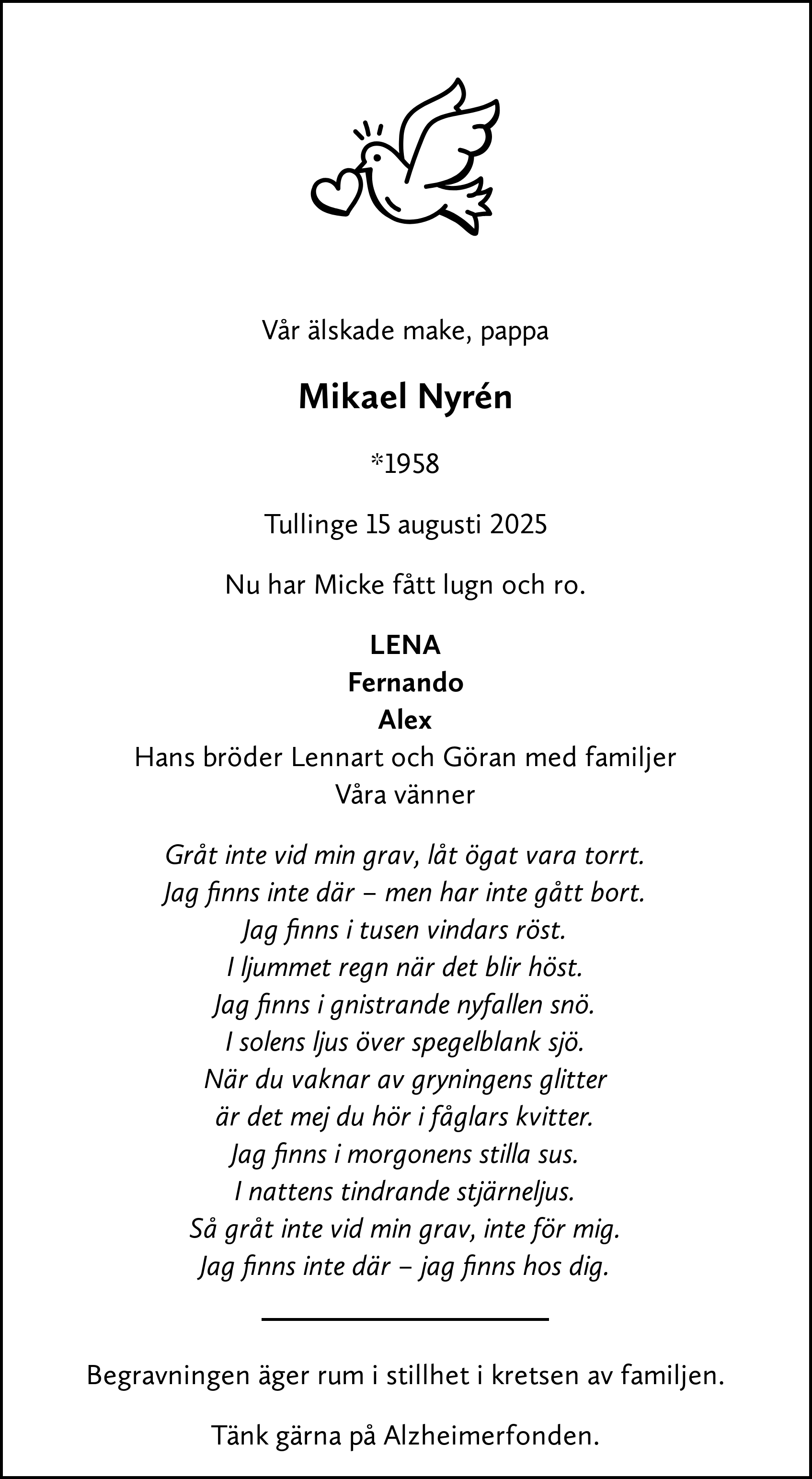 Till minne av Michael “Micke” Nyrén | Lavendla